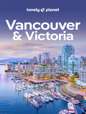 Lonely Planet Vancouver & Victoria - ebook